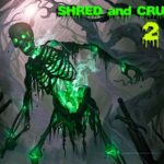 Shred and Crush 2